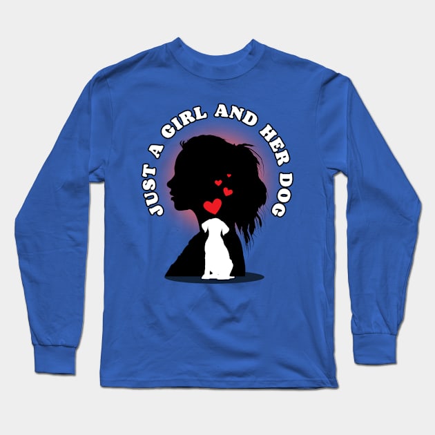 Just a Girl and her Dog a strong bond of love Long Sleeve T-Shirt by Shean Fritts 